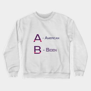 Biden president Crewneck Sweatshirt